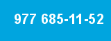 977 685-11-52